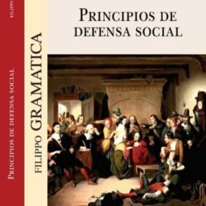 PRINCIPIOS DE DEFENSA SOCIAL