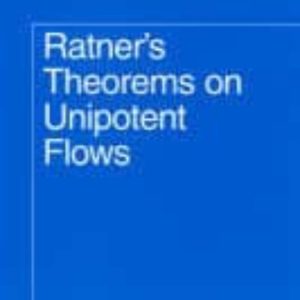 RATNER S THEOREMS ON UNIPOTENT FLOWS
				 (edición en inglés)