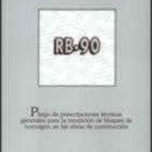 RB-90 PLIEGO PRESCRIPCIONES... RECEPCION BLOQUES DE HORMIGON...
				 (edición en sin definir)