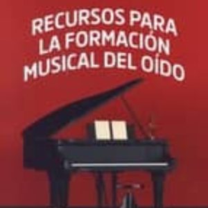RECURSOS PARA LA FORMACION MUSICAL DE OIDO