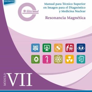 RESONANCIA MAGNETICA: MODULO VII (INCLUYE EBOOK)