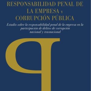 RESPONSABILIDAD PENAL DE LA EMPRESA Y CORRUPCIÓN PÚBLICA