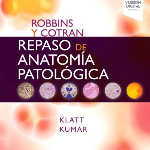 ROBBINS Y COTRAN. REPASO DE ANATOMIA PATOLOGICA (5ª ED.)