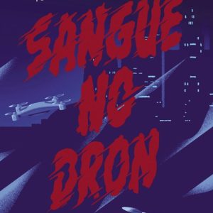 SANGUE NO DRON
				 (edición en gallego)