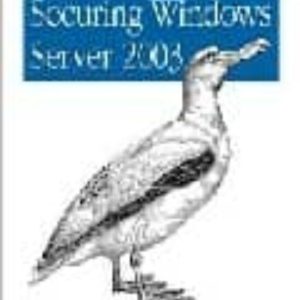 SECURING WINDOWS SERVER 2003
				 (edición en inglés)
