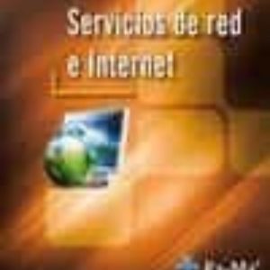 SERVICIOS DE RED E INTERNET (CICLOS FORMATIVOS DE GRADO SUPERIOR)