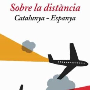 SOBRE LA DISTANCIA
				 (edición en catalán)
