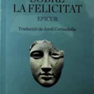 SOBRE LA FELICITAT
				 (edición en catalán)