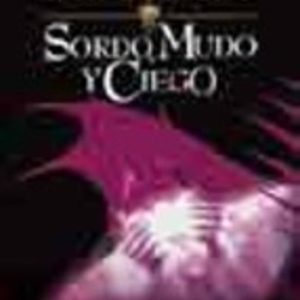 SORDO, MUDO Y CIEGO (COLABORACIONES II)