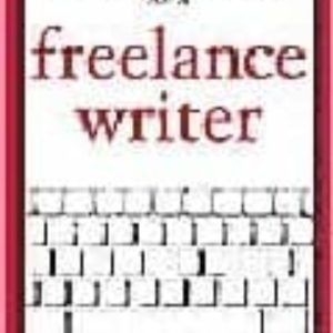 STARTING YOUR CAREER AS A FREELANCE WRITER
				 (edición en inglés)