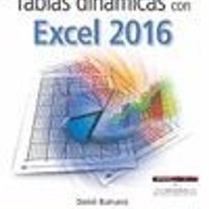 TABLAS DINAMICAS CON EXCEL 2016