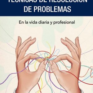 TECNICAS DE RESOLUCION DE PROBLEMAS