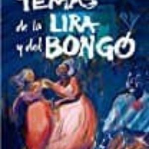 TEMAS DE LA LIRA Y DEL BONGO