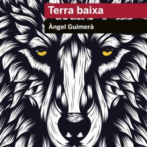 TERRA BAIXA
				 (edición en catalán)