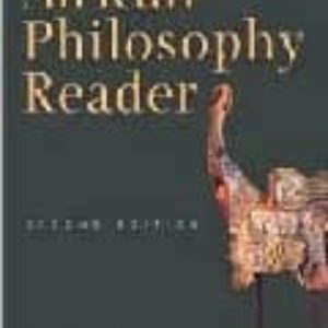 THE AFRICAN PHILOSOPHY READER (2ND ED)
				 (edición en inglés)