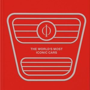 THE ATLAS OF CAR DESIGN: THE WORLD S MOST ICONIC CARS