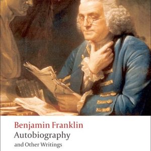 THE AUTOBIOGRAPHY OF BENJAMIN FRANKLIN (OXFORD WORLD S CLASSICS)
				 (edición en inglés)
