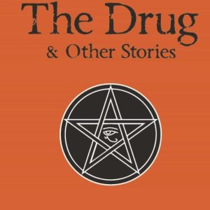 THE DRUG AND OTHER STORIES : SECOND EDITION
				 (edición en inglés)