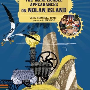 THE INEXPLICABLE APPEARANCES ON NOLAN ISLAND
				 (edición en inglés)