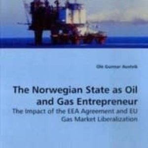 THE NORWEGIAN STATE AS OIL AND GAS ENTREPRENEUR
				 (edición en inglés)