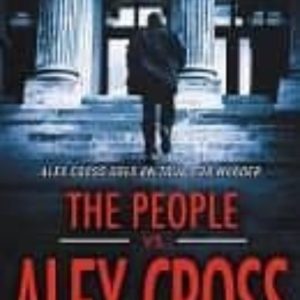 THE PEOPLE VS. ALEX CROSS (ALEX CROSS SERIE 23)
				 (edición en inglés)