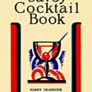 THE SAVOY COCKTAIL BOOK: VALUE EDITION
				 (edición en inglés)
