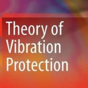 THEORY OF VIBRATION PROTECTION: 2016
				 (edición en inglés)