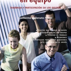 TRABAJO EN EQUIPO: DINAMICA Y PARTICIPACION EN LOS GRUPOS