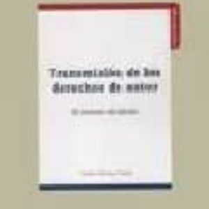 TRANSMISION DE LOS DERECHOS DE AUTOR: CONTRATO DE EDICION