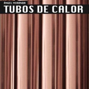 TUBOS DE CALOR (INCLUYE CD)