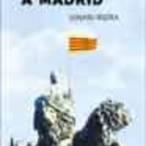 UN CATALA A MADRID
				 (edición en catalán)