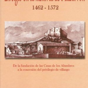UN SIGLO EN LA HISTORIA DE MAZARRON 1462-1572