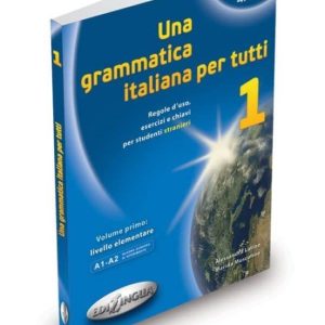 UNA GRAMMATICA ITALIANA PER TUTTI 1 (A1-A2) N/E
				 (edición en italiano)