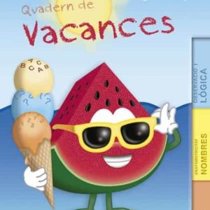 VACANCES 4 ANYS VACANCES INFANTIL QUIADERN D´ESTIU
				 (edición en catalán)