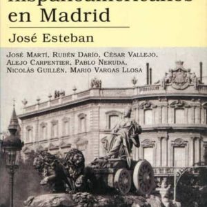 VIAJEROS HISPANOAMERICANOS EN MADRID