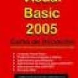 VISUAL BASIC 2005: CURSO DE INICIACION