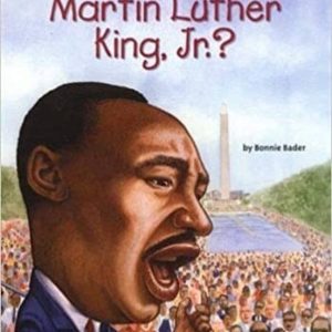 WHO WAS MARTIN LUTHER KING, JNR?
				 (edición en inglés)