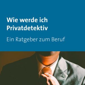WIE WERDE ICH PRIVATDETEKTIV
				 (edición en alemán)