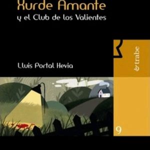 XURDE AMANTE Y EL CLUB DE LOS VALIENTES
				 (edición en asturiano)