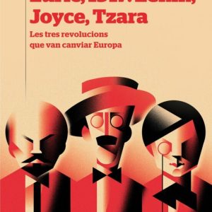 ZURIC, 1917. LENIN, JOYCE, TZARA
				 (edición en catalán)