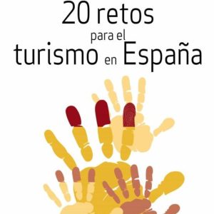 20 RETOS PARA EL TURISMO EN ESPAÑA