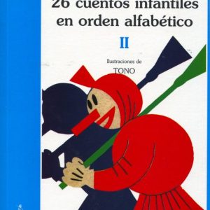 26 CUENTOS INFANTILES EN ORDEN ALFABETICO  TOMO II