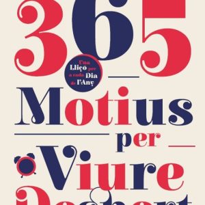 365 MOTIUS PER VIURE DESPERT
				 (edición en catalán)