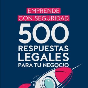500 RESPUESTAS LEGALES SOBRE TU NEGOCIO