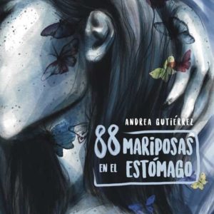 88 MARIPOSAS EN EL ESTOMAGO