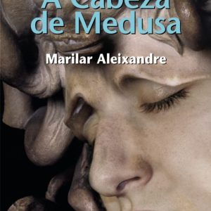A CABEZA DE MEDUSA
				 (edición en gallego)