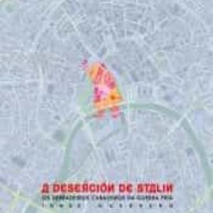 A DESERCION DE STALIN. OS DERRADEIROS CABALEIROS DA GUERRA FRIA
				 (edición en gallego)