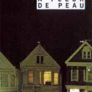 A FLEUR DE PEAU
				 (edición en francés)