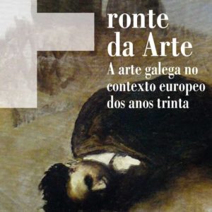 A FRONTE DA ARTE
				 (edición en gallego)