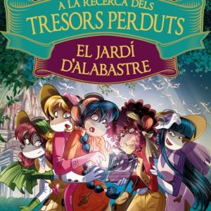 A LA RECERCA DELS TRESORS PERDUTS: EL JARDÍ D ALABASTRE
				 (edición en catalán)